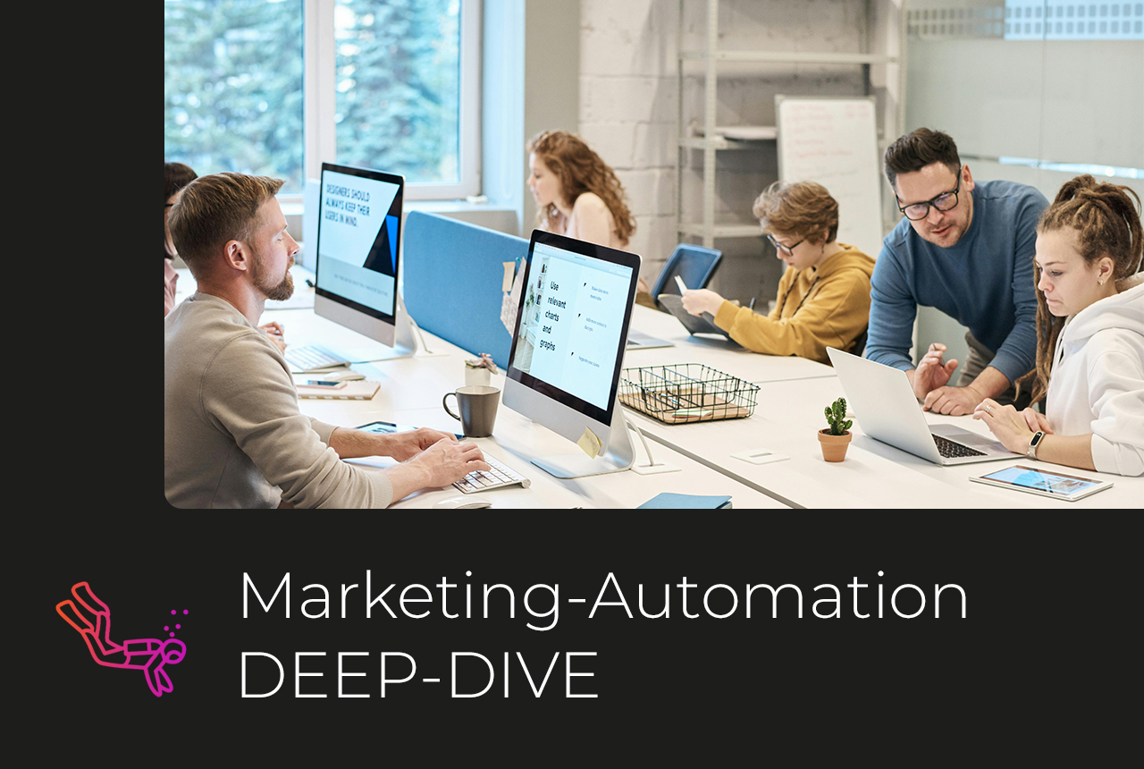 Deep Dives Kundengewinnung mit Markeketing Automation